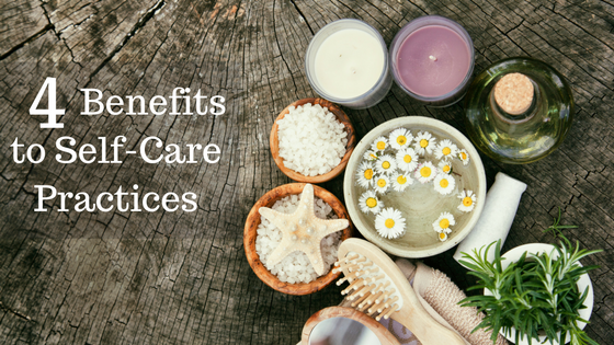 4 Benefits to Self-Care